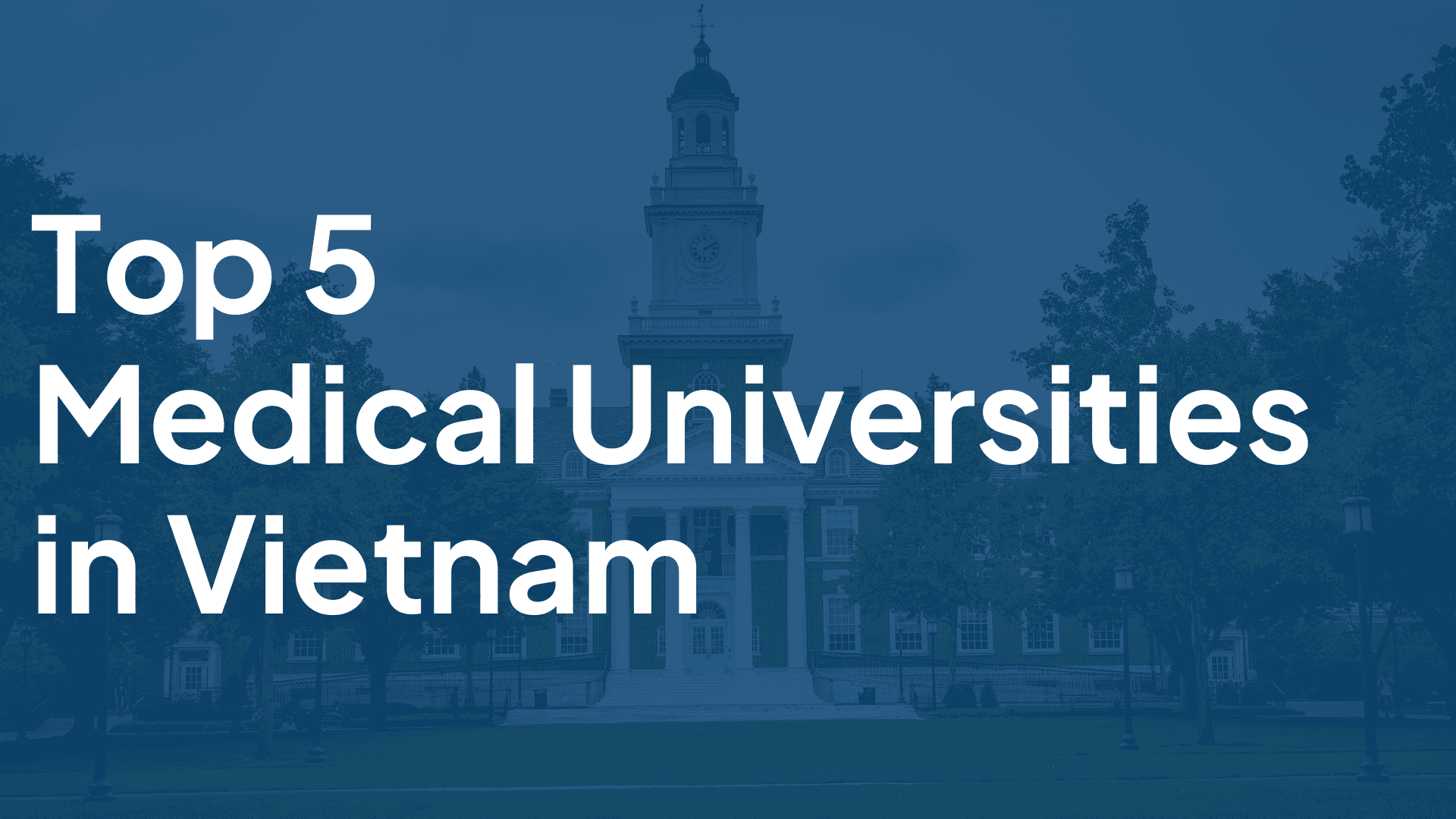 5 Best Medical Universities in Vietnam