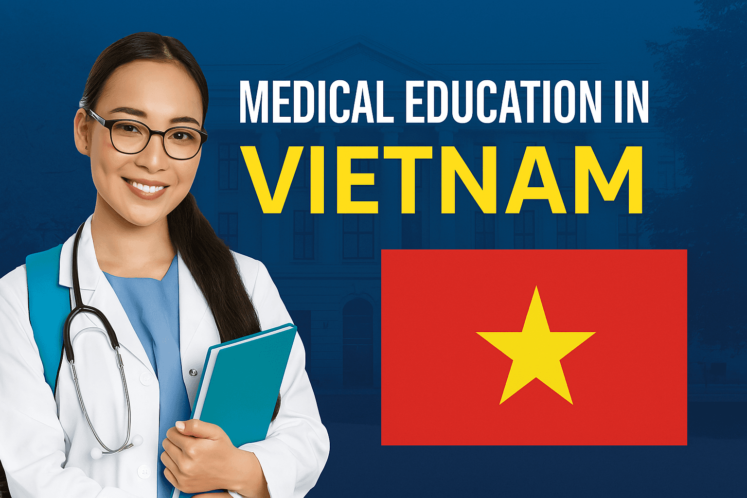 Medical Education in Vietnam for Indian Students – Courses, Universities, Career Scope (2025)